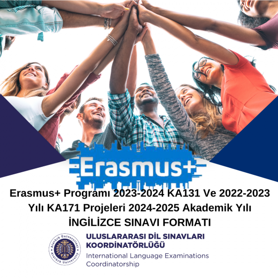 Erasmus+ Programı 2023-2024 KA131 Ve 2022-2023 Yılı KA171 Projeleri 2024-2025 Akademik Yılı İNGİLİZCE SINAVI
