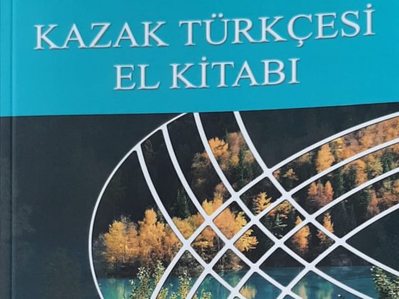 Bölümümüzden Yeni Bir Yayın: “Kazak Türkçesi El Kitabı”