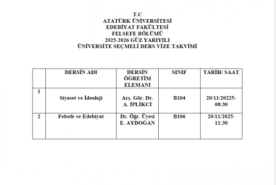 FELSEFE BÖLÜMÜ 2025-2026 GÜZ YARIYILI ÜNİVERSİTE SEÇMELİ DERS VİZE TAKVİMİ