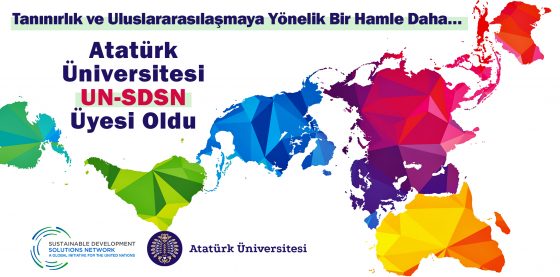 Tanınırlık ve Uluslararasılaşmaya Yönelik Bir Hamle Daha… Atatürk Üniversitesi UN-SDSN Üyesi Oldu…
