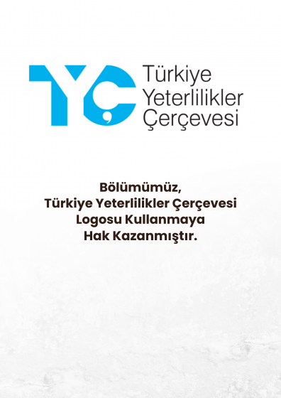 Bölümümüz, Türkiye Yeterlilikler Çerçevesi (TYÇ) Logosunu Kullanmaya Hak Kazandı