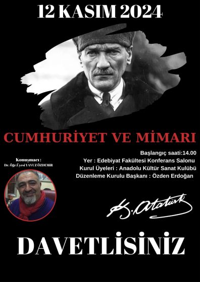 “Cumhuriyet ve Mimarı” Konferansı