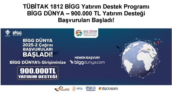 TÜBİTAK 1812 BİGG DÜNYA2025/2.Dönem Duyuruları