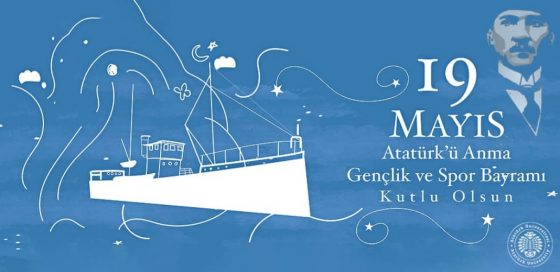 19 MAYIS ATATÜRK’Ü ANMA, GENÇLİK VE SPOR BAYRAMIMIZ KUTLU OLSUN