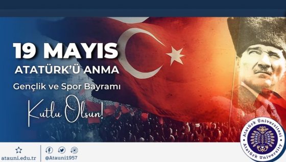 19 MAYIS ATATÜRK’Ü ANMA, GENÇLİK VE SPOR BAYRAMIMIZ KUTLU OLSUN