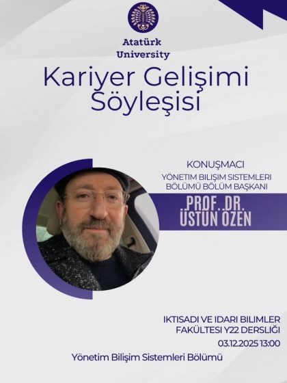 Kariyer Gelişimi Söyleşisi – Prof. Dr. Üstün ÖZEN